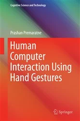 Book cover of Human Computer Interaction Using Hand Gestures by Prashan Premaratne