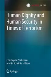 Book cover of Human Dignity and Human Security in Times of Terrorism by Christophe Paulussen