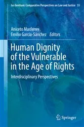 Book cover of Human Dignity of the Vulnerable in the Age of Rights by Aniceto Masferrer