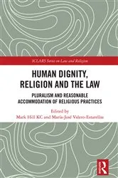 Book cover of Human Dignity, Religion and the Law by Unknown