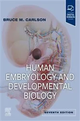 Book cover of Human Embryology and Developmental Biology E-Book (7th ed.) by Unknown