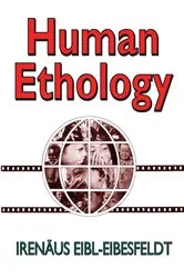 Book cover of Human Ethology by Irenaus Eibl-Eibesfeldt