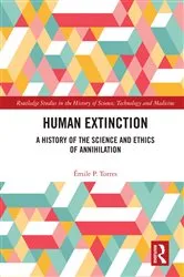 Book cover of Human Extinction by Émile P. Torres