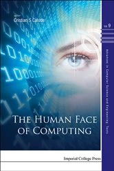 Book cover of Human Face Of Computing, The by Cristian S Calude
