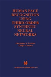 Book cover of Human Face Recognition Using Third-Order Synthetic Neural Networks by Okechukwu A. Uwechue