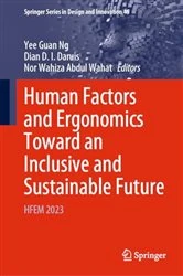 Book cover of Human Factors and Ergonomics Toward an Inclusive and Sustainable Future by Yee Guan Ng