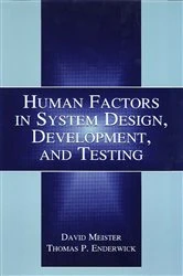 Book cover of Human Factors in System Design, Development, and Testing by David Meister