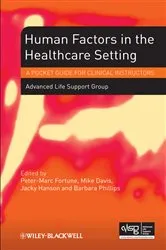 Book cover of Human Factors in the Health Care Setting by Advanced Life Support Group (ALSG)