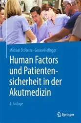 Book cover of Human Factors und Patientensicherheit in der Akutmedizin (4th ed.) by Michael St.Pierre