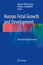 Book cover of Human Fetal Growth and Development by Niranjan Bhattacharya