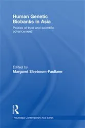Book cover of Human Genetic Biobanks in Asia by Margaret Sleeboom-Faulkner