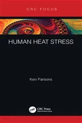 Book cover of Human Heat Stress by Ken Parsons