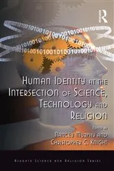 Book cover of Human Identity at the Intersection of Science, Technology and Religion by Unknown