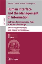 Book cover of Human Interface and the Management of Information. Methods, Techniques and Tools in Information Design by Michael J. Smith