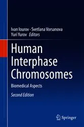 Book cover of Human Interphase Chromosomes (2nd ed.) by Ivan Iourov