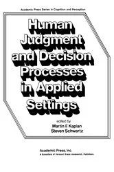 Book cover of Human Judgment and Decision Processes in Applied Settings by Martin F. Kaplan