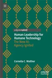 Book cover of Human Leadership for Humane Technology by Cornelia C. Walther