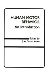 Book cover of Human Motor Behavior by J.A. Scott Kelso