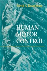 Book cover of Human Motor Control by David A. Rosenbaum MD