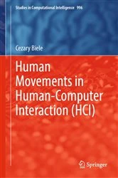 Book cover of Human Movements in Human-Computer Interaction (HCI) by Cezary Biele