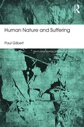 Book cover of Human Nature And Suffering by Paul Gilbert