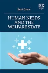 Book cover of Human Needs and the Welfare State by Bent Greve
