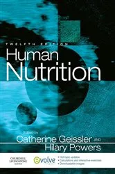 Book cover of Human Nutrition - E-Book (12th ed.) by Geissler BDS, MS, PhD, RNutr, Catherine