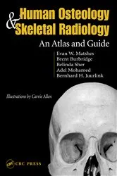 Book cover of Human Osteology and Skeletal Radiology by Evan W. Matshes