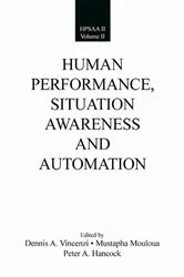 Book cover of Human Performance, Situation Awareness, and Automation by Dennis A. Vincenzi