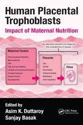 Book cover of Human Placental Trophoblasts by Asim K. Duttaroy