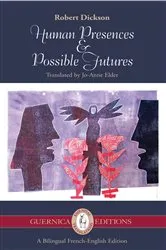 Book cover of Human Presences and Possible Futures by Robert Dickson