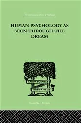 Book cover of Human Psychology As Seen Through The Dream by Julia Turner
