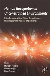 Book cover of Human Recognition in Unconstrained Environments by Maria De Marsico