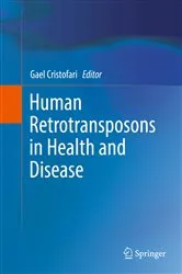 Book cover of Human Retrotransposons in Health and Disease by Gael Cristofari