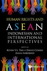 Book cover of Human Rights And Asean: Indonesian And International Perspectives by Kevin Yl Tan