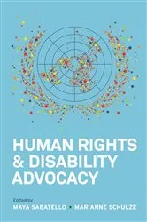 Book cover of Human Rights and Disability Advocacy by Maya Sabatello