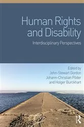 Book cover of Human Rights and Disability by John-Stewart Gordon