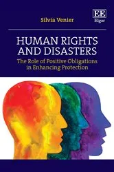 Book cover of Human Rights and Disasters by Silvia Venier