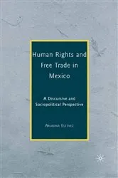 Book cover of Human Rights and Free Trade in Mexico by Ariadna Estévez