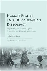 Book cover of Human rights and humanitarian diplomacy by Kelly-Kate Pease