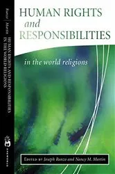 Book cover of Human Rights and Responsibilities in the World Religions by Joseph Runzo