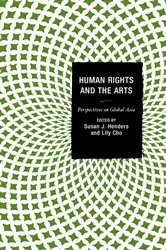 Book cover of Human Rights and the Arts by Susan J. Henders
