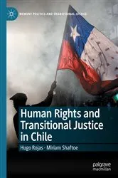 Book cover of Human Rights and Transitional Justice in Chile by Hugo Rojas