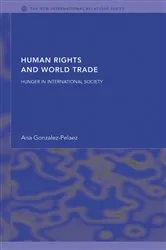 Book cover of Human Rights and World Trade by Ana Gonzalez-Pelaez