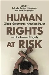 Book cover of Human Rights at Risk by Regilme, Salvador Santino F., Jr.