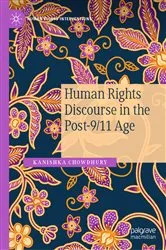Book cover of Human Rights Discourse in the Post-9/11 Age by Kanishka Chowdhury