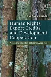 Book cover of Human Rights, Export Credits and Development Cooperation by Barbara Linder