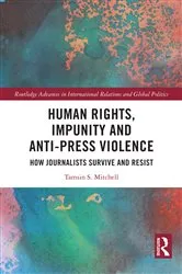 Book cover of Human Rights, Impunity and Anti-Press Violence by Tamsin S. Mitchell