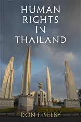 Book cover of Human Rights in Thailand by Don F. Selby