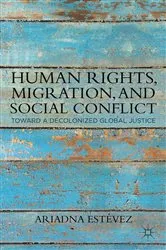 Book cover of Human Rights, Migration, and Social Conflict by Ariadna Estévez